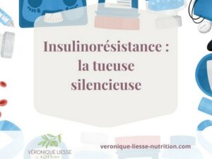 09_Insulinorésistance la tueuse silencieuse