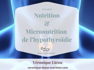 Formation Nutrition Micronutrition Hypothyroïdie