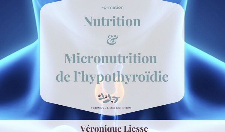 Formation Nutrition Micronutrition Hypothyroïdie - F02